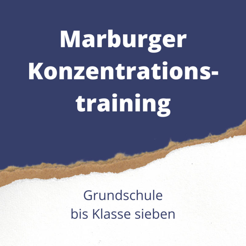 Marburger Konzentrationstraining für hochbegabte Schülerinnen und Schüler bis Klasse sieben