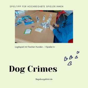 Dog crimes für hochbegabte und höchstbegabte Kinder