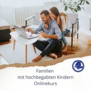 SENG Onlinekurs für Familien mit hochbegabten Kindern