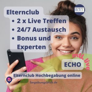 ECHO Elternclub Hochbegabung online - 2x live Treffen monatlich, 24/7 Austausch, Bonus und Experten