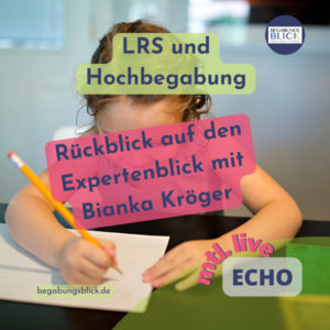 ECHO LRS und Hochbegabung mit Bianka Kröger