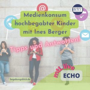 ECHO Medienkonsum hochbegabter Kinder mit Ines Berger