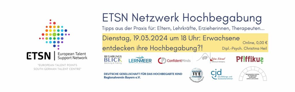 ETSN Netzwerk Hochbegabung Informationen aus der Wissenschaft und Praxis für Eltern, Lehrkräfte, Erzieher, , Therapeuten, Psychologen ...