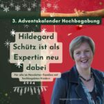 Hildegard Schütz unterstützt den Adventskalender Hochbegabung neu in diesem Jahr.