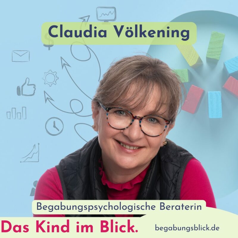 Claudia Völkening Inhaberin im Begabungsblick. Sie führt Diagnostik durch und begleitet Jugendgruppen hochbegabter SchülerInnen.