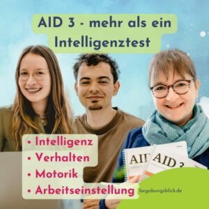 Der AID 3 ist ein Intelligenztest bzw. Begabungsdiagnostik in Hemmingen/Hannover, der sich dem Kind oder Jugendlichen anpasst und für Eltern eine hervorragende Beratung ermöglicht.